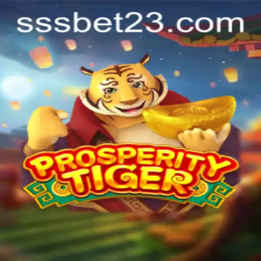 Explorando o Fascinante Mundo de ProsperityTiger no SSSBet
