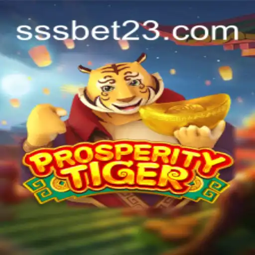 Explorando o Fascinante Mundo de ProsperityTiger no SSSBet